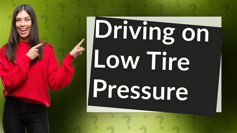 can i drive on low tire pressure?