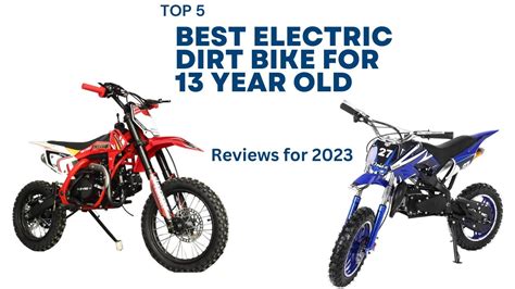 What Size Dirt Bike for 13 Year Old: Navigating the Perfect Fit for Young Adventurers